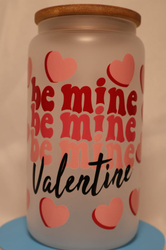 Be mine glass cup